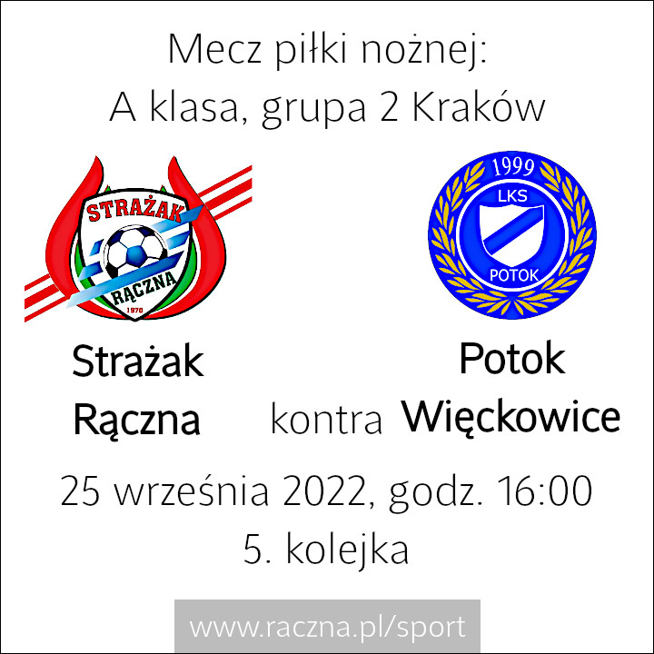 Mecz piłki nożnej - A klasa grupa 2 Kraków - 4. kolejka - Strażak Rączna vs. Potok Więckowice - 25 września 2022