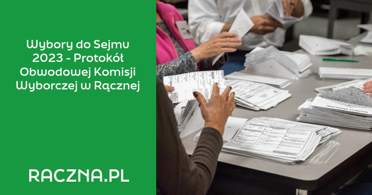Wybory do Sejmu 2023 - Protokół Obwodowej Komisji Wyborczej w Rącznej - grafika tytułowa