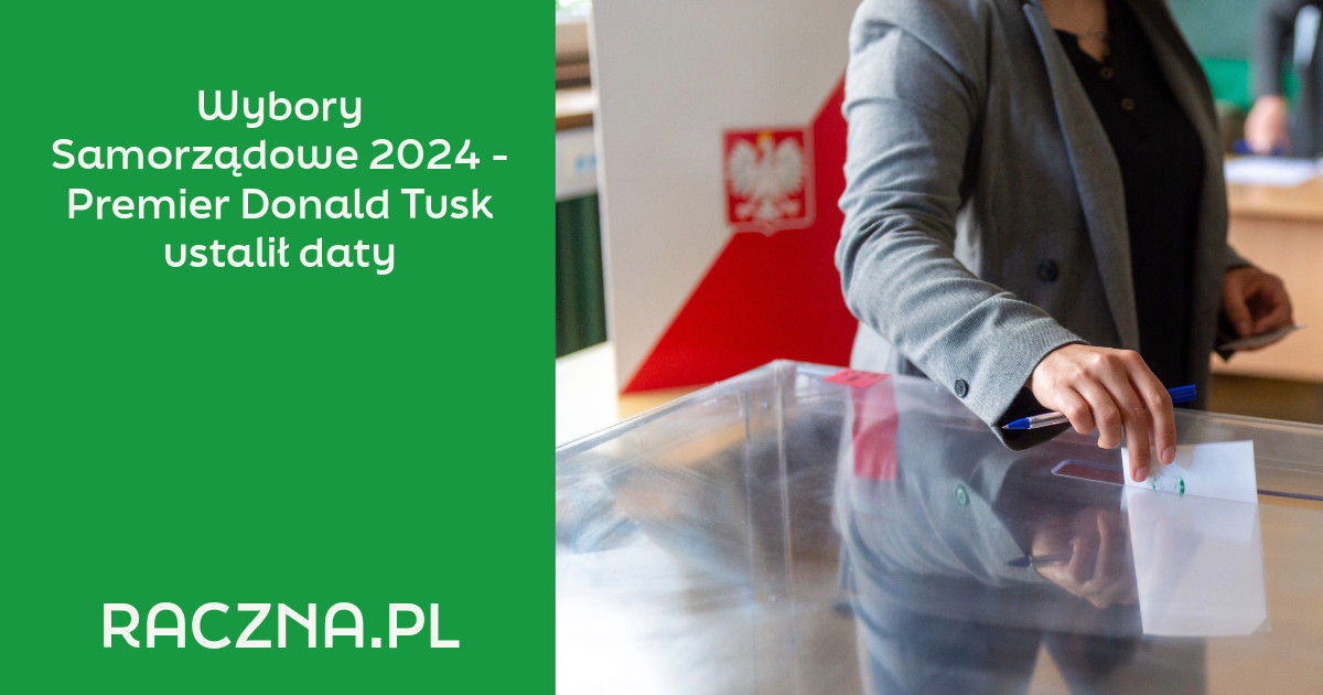 Wybory Samorządowe 2024 - Premier Donald Tusk ustalił daty - grafika tytułowa